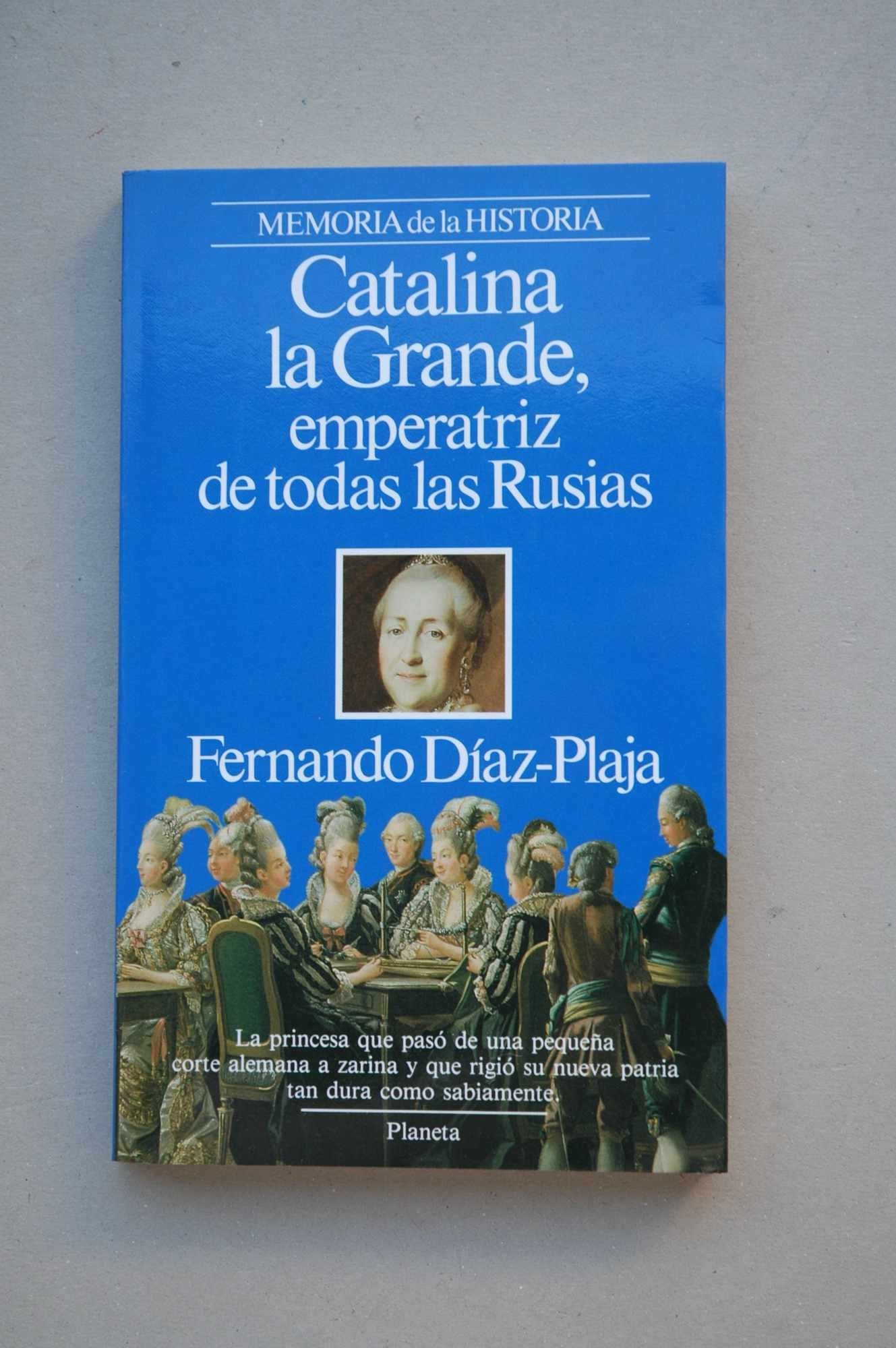 Catalina la Grande, emperatriz de todas las Rusias Books