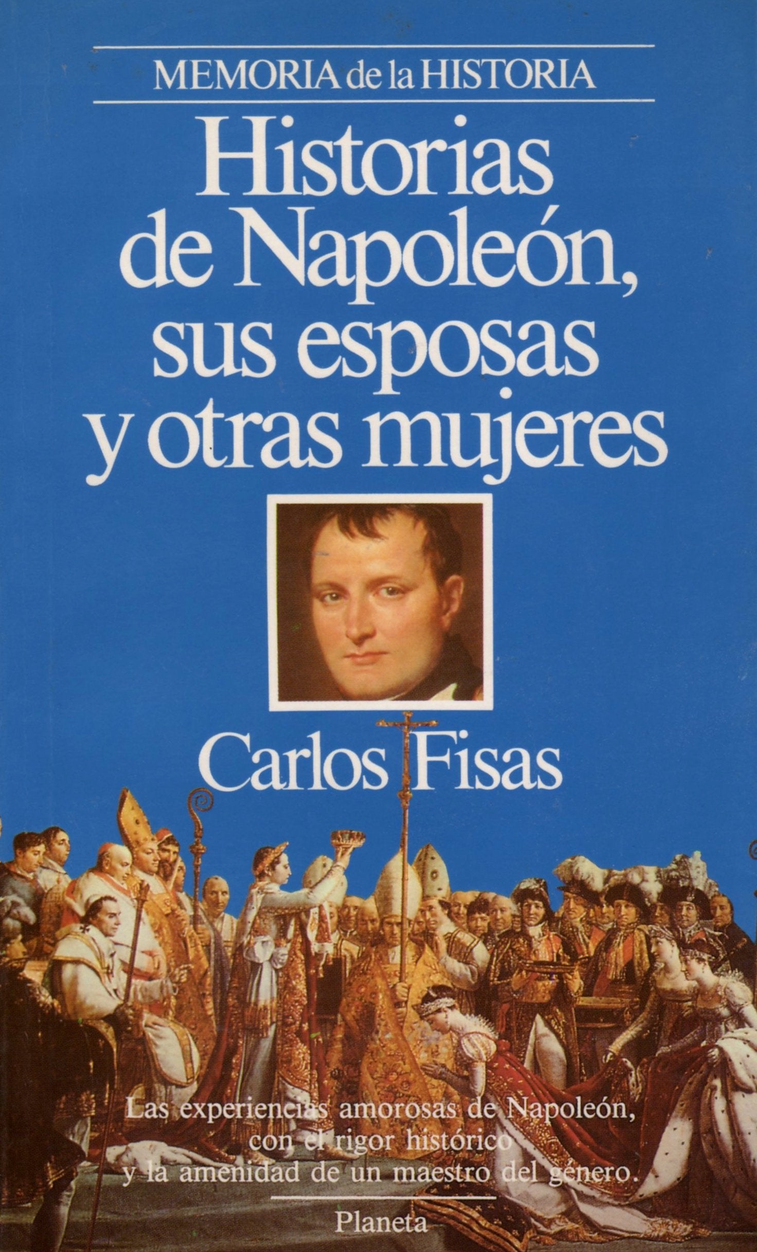 Historias de napoleon, sus esposas y otras mujeres Books