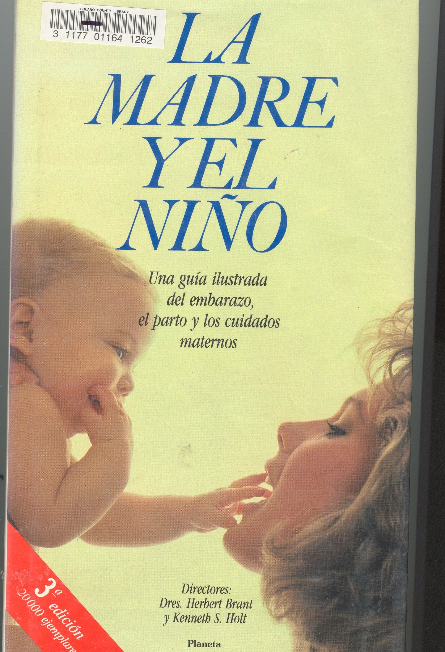 Madre y el Niño, la (Manuales Practicos (planeta)) Parents & Children