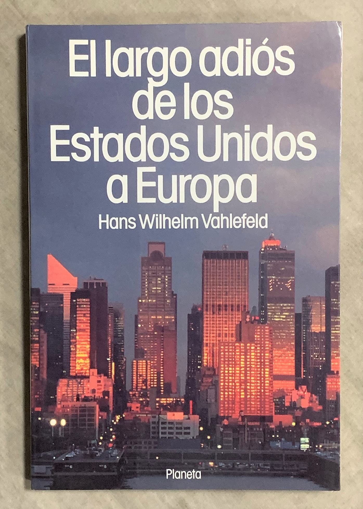 EL LARGO ADIOS DE LOS ESTADOS UNIDOS A EUROPA Books