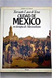 Ciudad de Mexico: En tiempos de Maximiliano (Ciudades en la historia) (Spanish Edition) Books