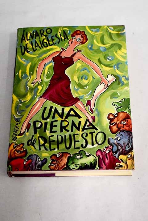 Una pierna de repuesto Books