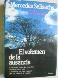 El volumen de la ausencia: Novela (Autores españoles e hispanoamericanos) book