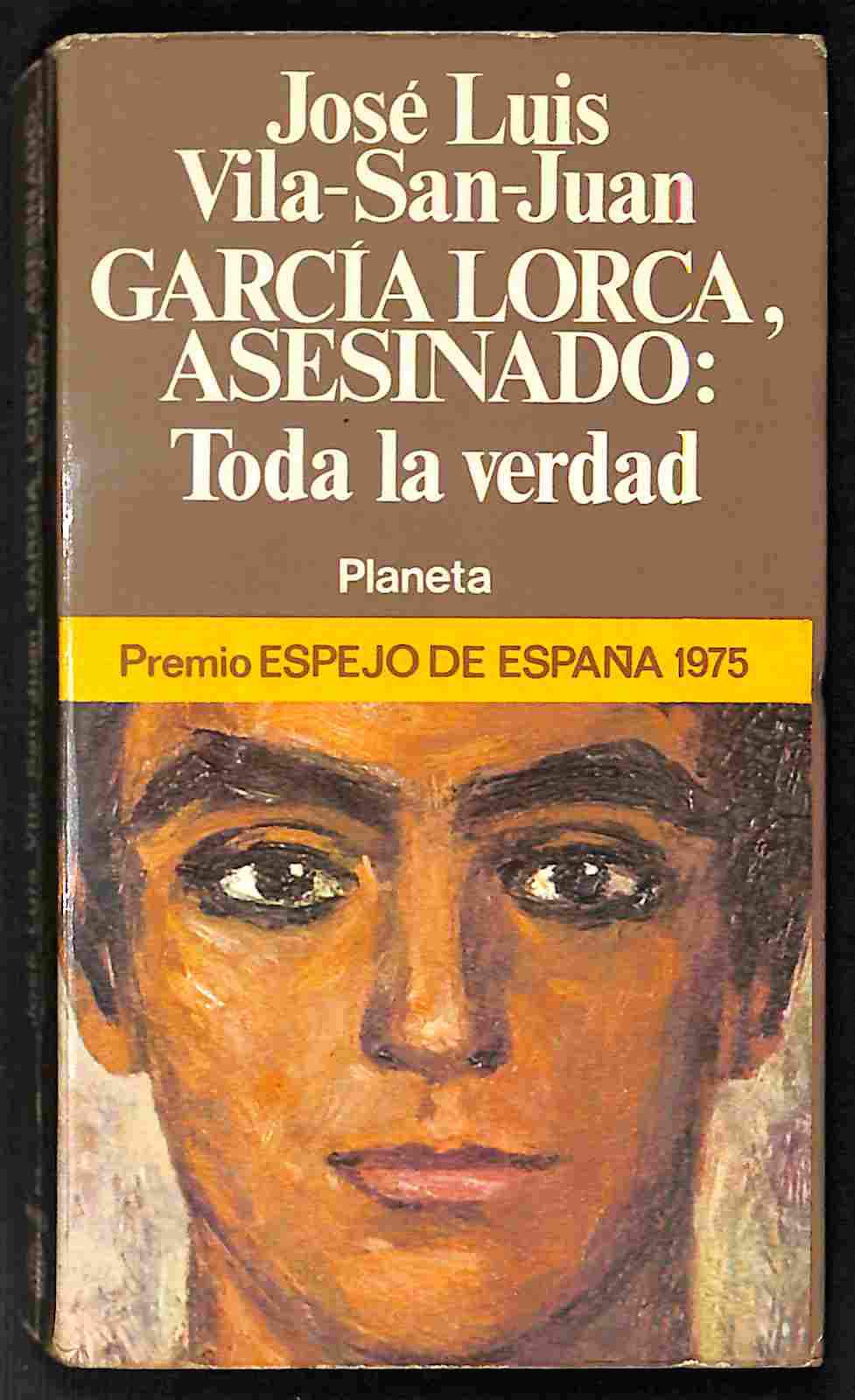 Garcia Lorca, asesinado: Toda la verdad (Espejo de Espana ; 10 : Serie 5, La guerra civil) (Spanish Edition) Books