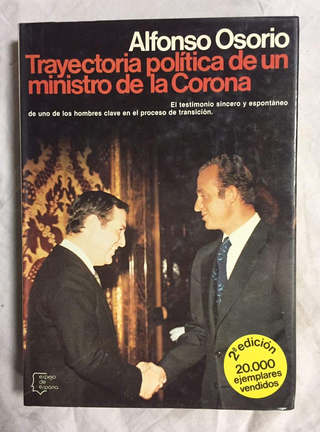Trayectoria pol¸tica de un ministro de la Corona (Espejo de España) book