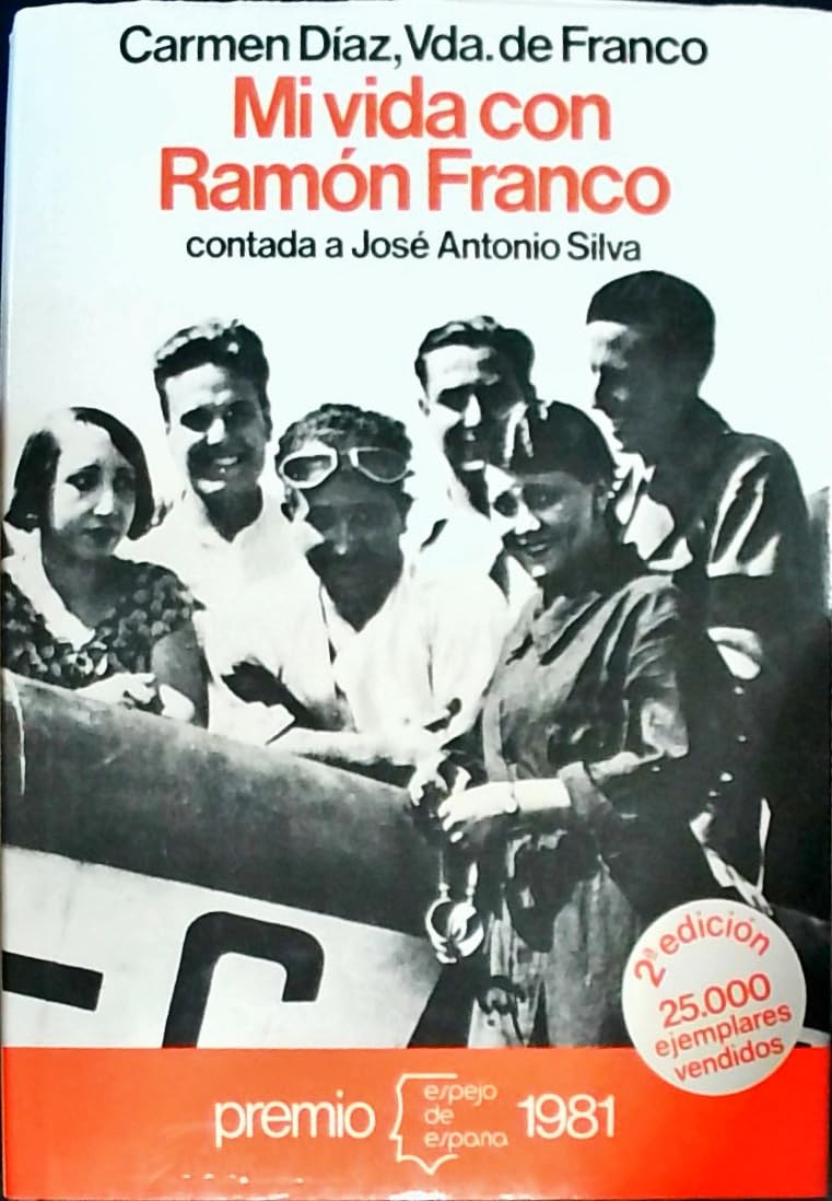 Mi vida con Ramon Franco (Serie Biografias y memorias) (Spanish Edition) Books