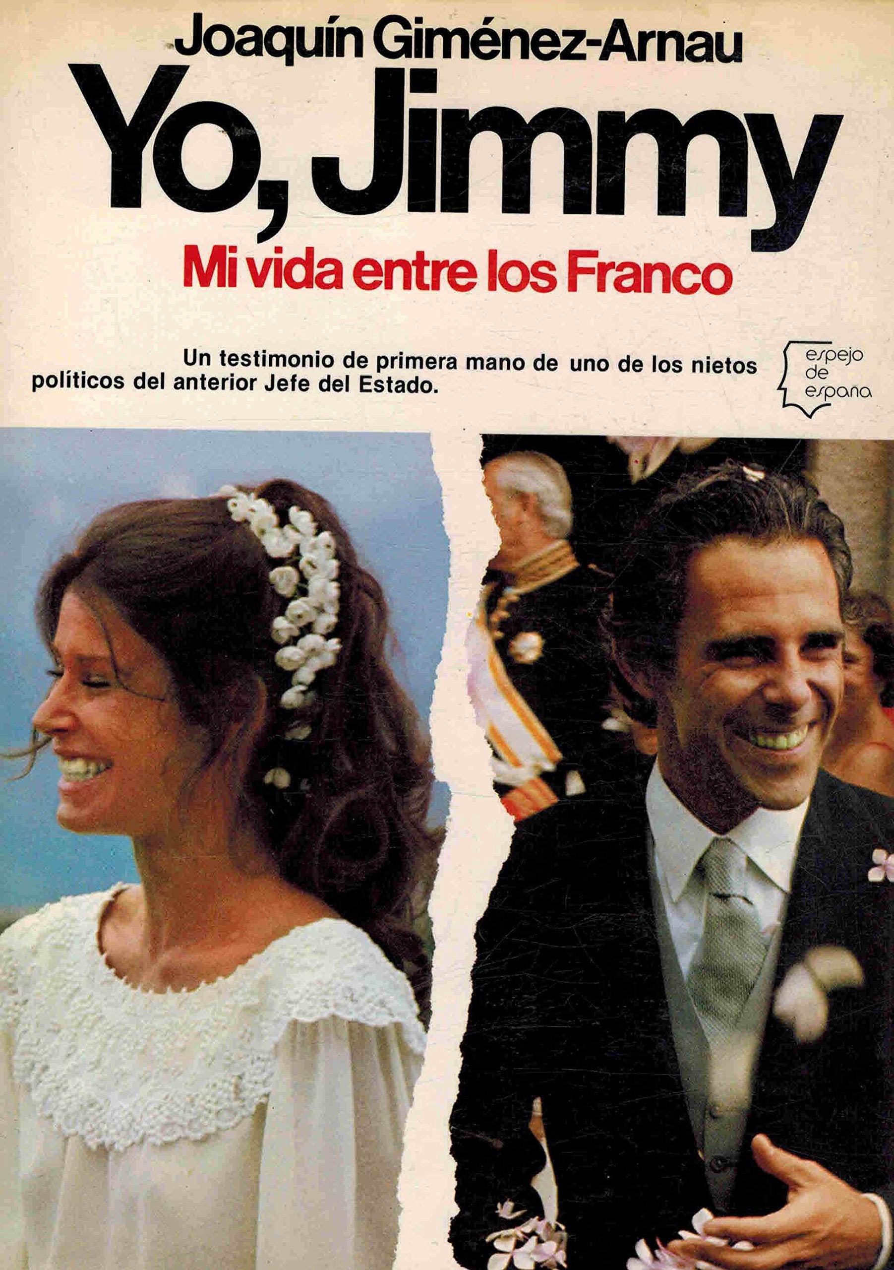 Yo, jimmy. mi vida entre los Franco book