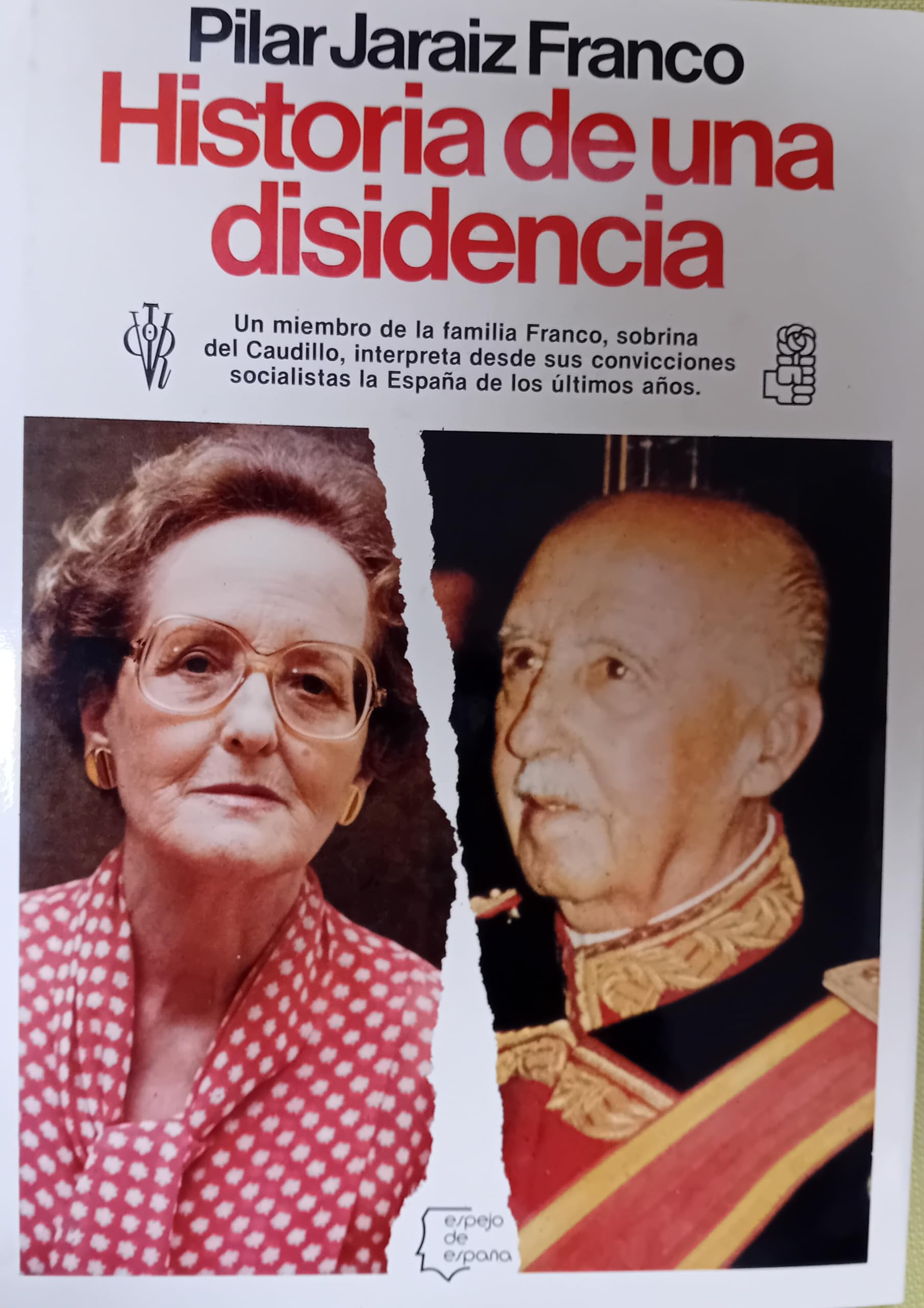 Historia de una disidencia (Serie Biografias y memorias) (Spanish Edition) Books