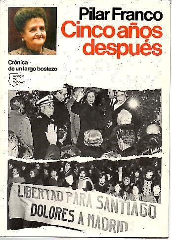 Cinco años después: Crónica de un largo bostezo (Espejo de España. Serie La historia viva) book