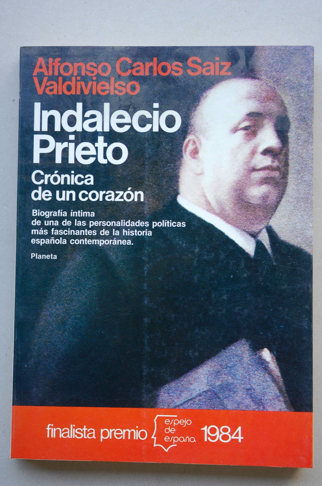 Indalecio Prieto: crónica de un corazón Books