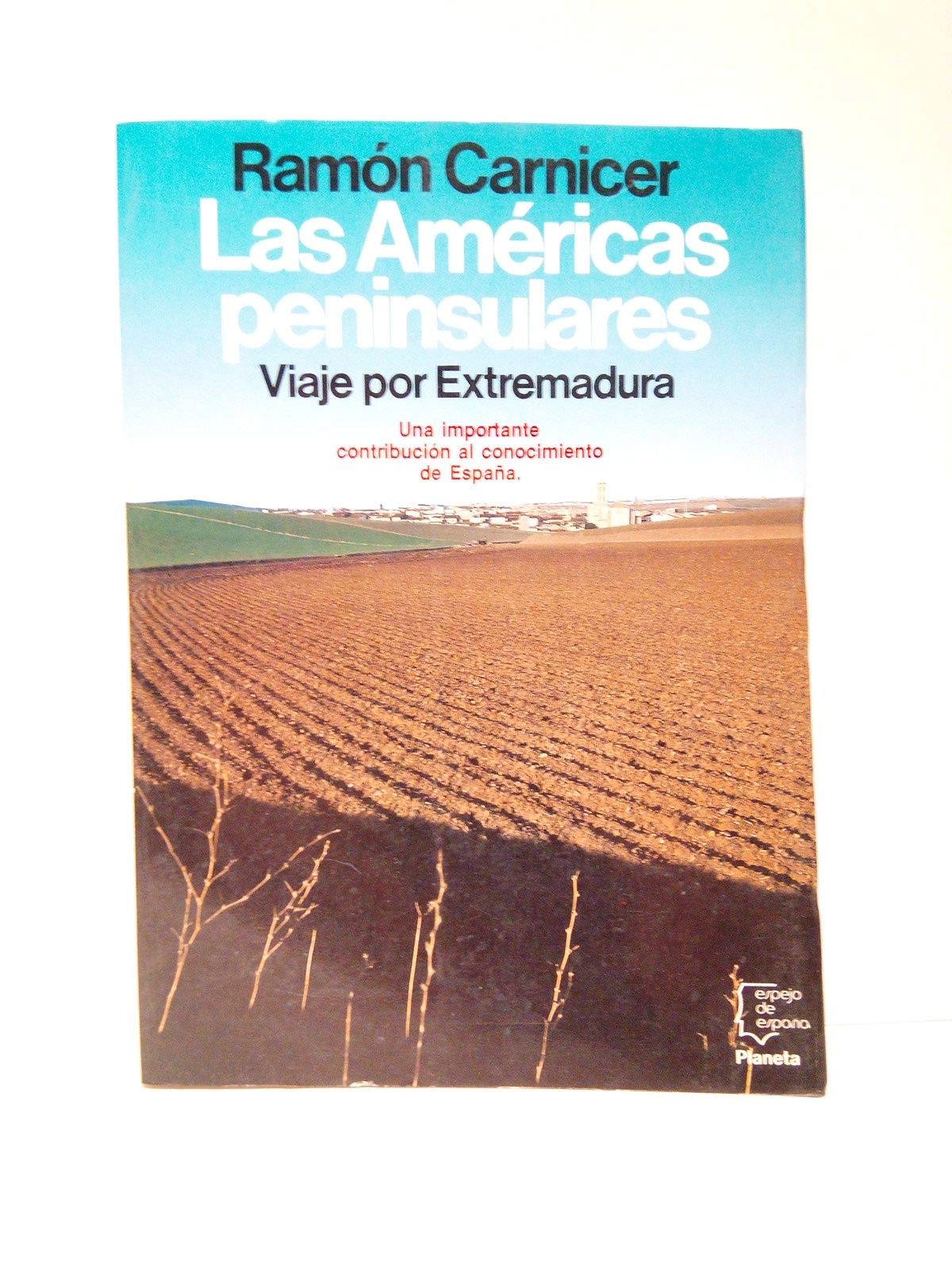 Las Américas penínsulares: viaje por Extremadura Books