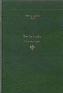 Soy la madre: Novela (Colecci?n Autores espa±oles e hispanoamericanos) Books