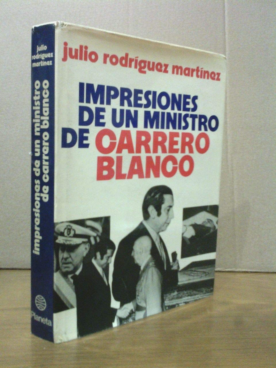 Impresiones de un ministro de Carrero Blanco book