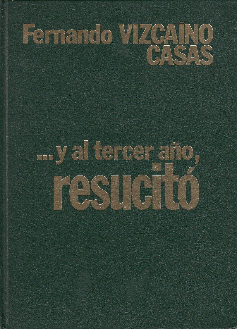 Y al tercer año, resucitó. book