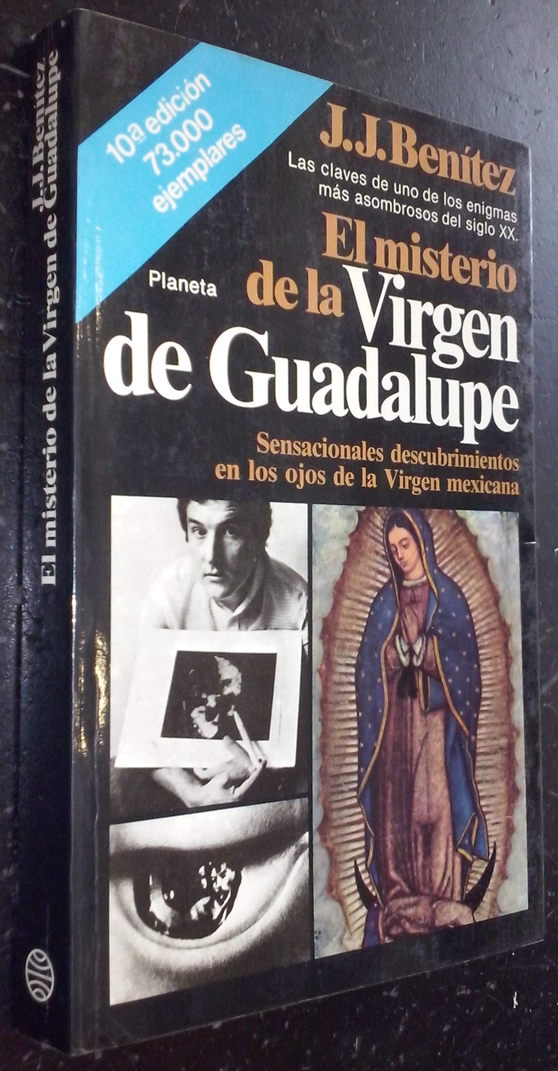 El misterio de la Virgen de Guadalupe: sensacionales descubrimientos en los ojos de la Virgen mexicana Books