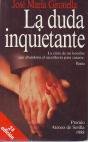 La duda inquietante (Coleccion Autores espanoles e hispanoamericanos) (Spanish Edition) Books