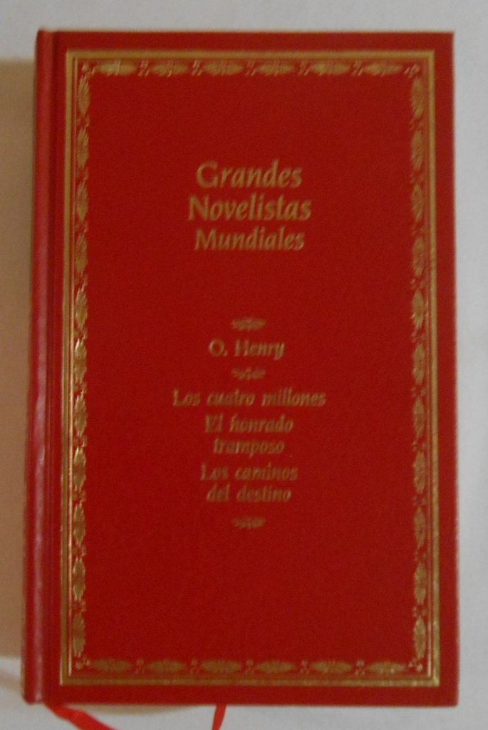 Los cuatro millones ; El honrado tramposo ; Los caminos del destino Books