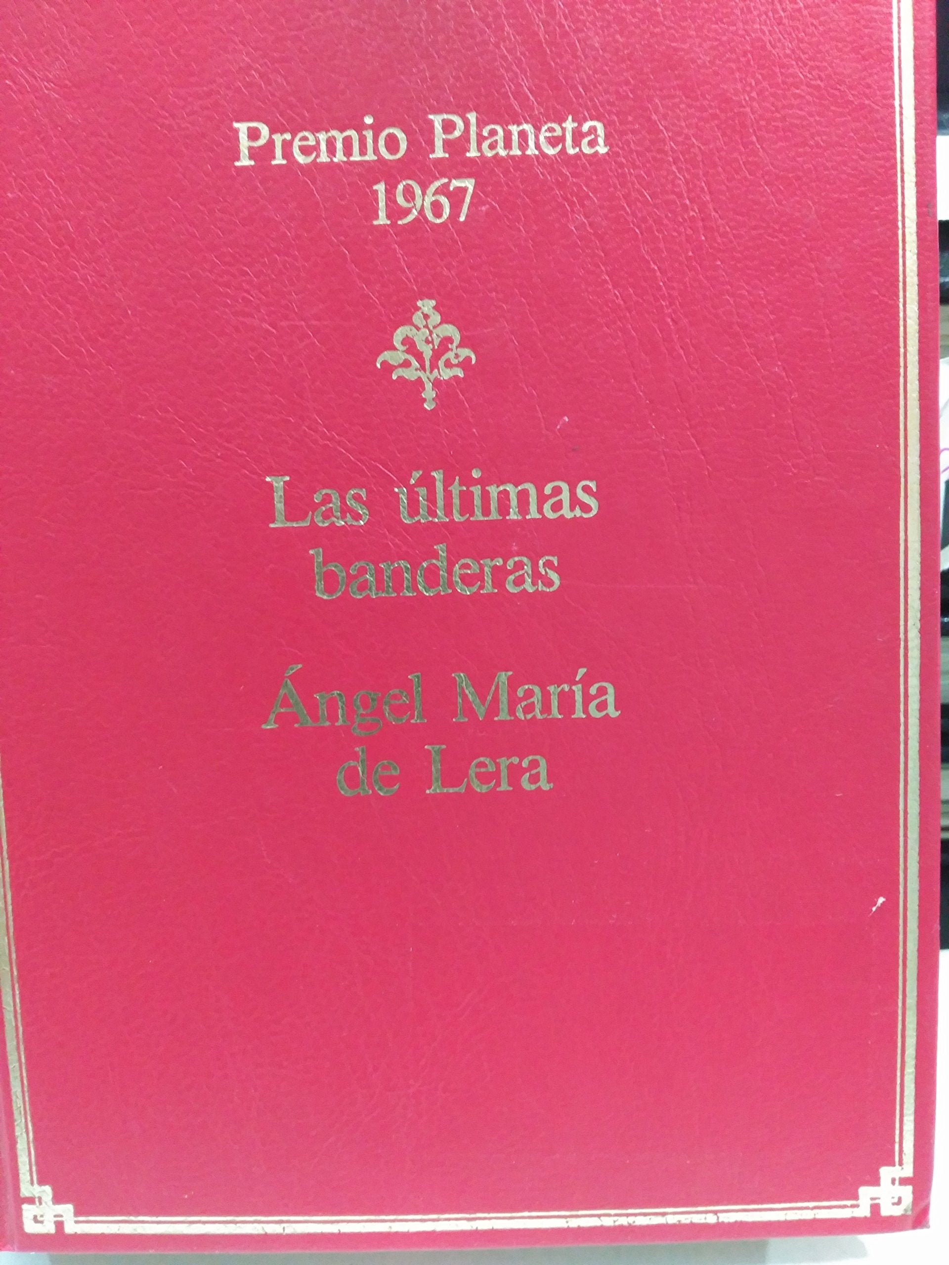 LAS ULTIMAS BANDERAS Books