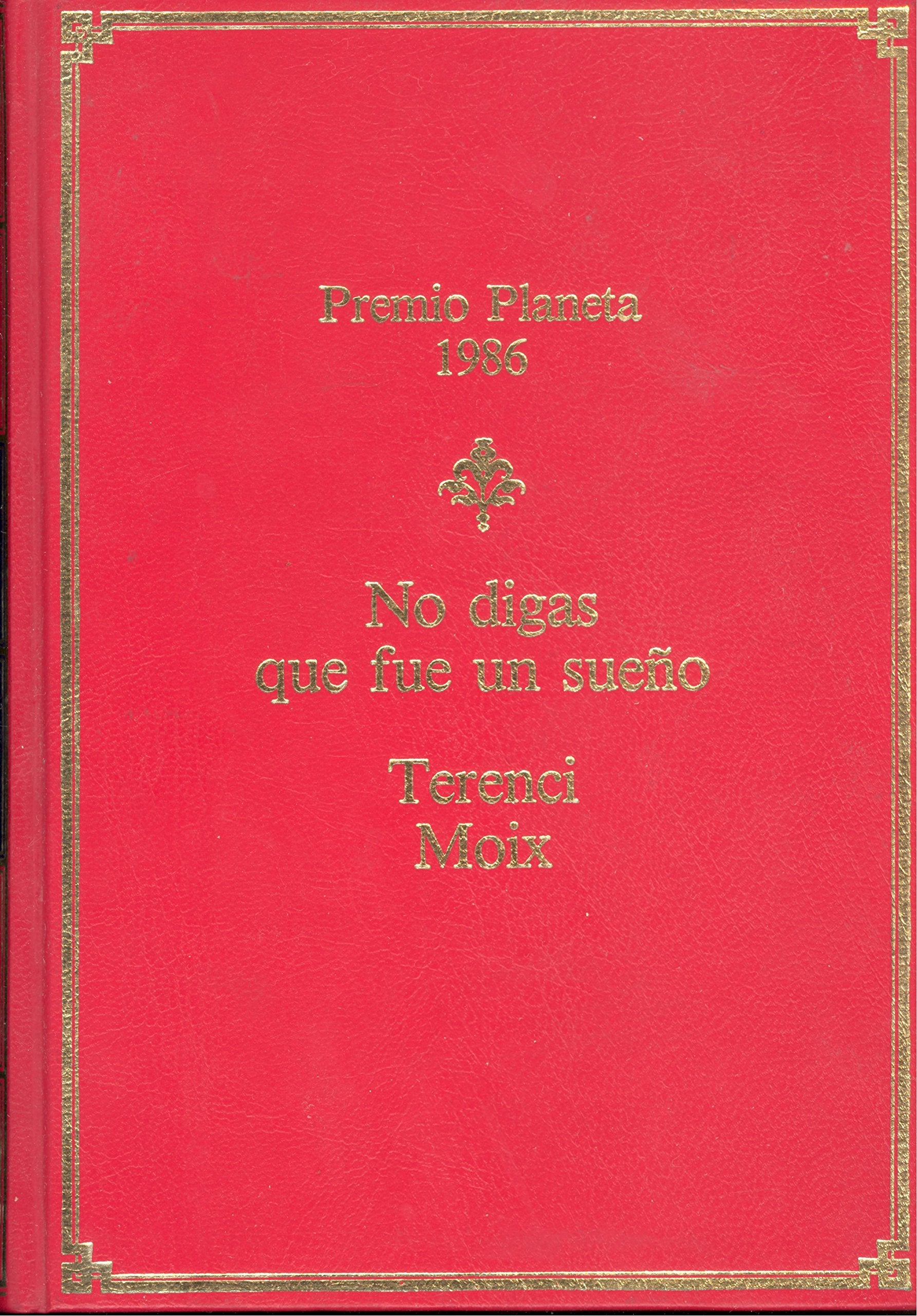 No digas que fue un sueño book