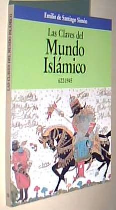 Claves del mundo islamico 622-1945 Books