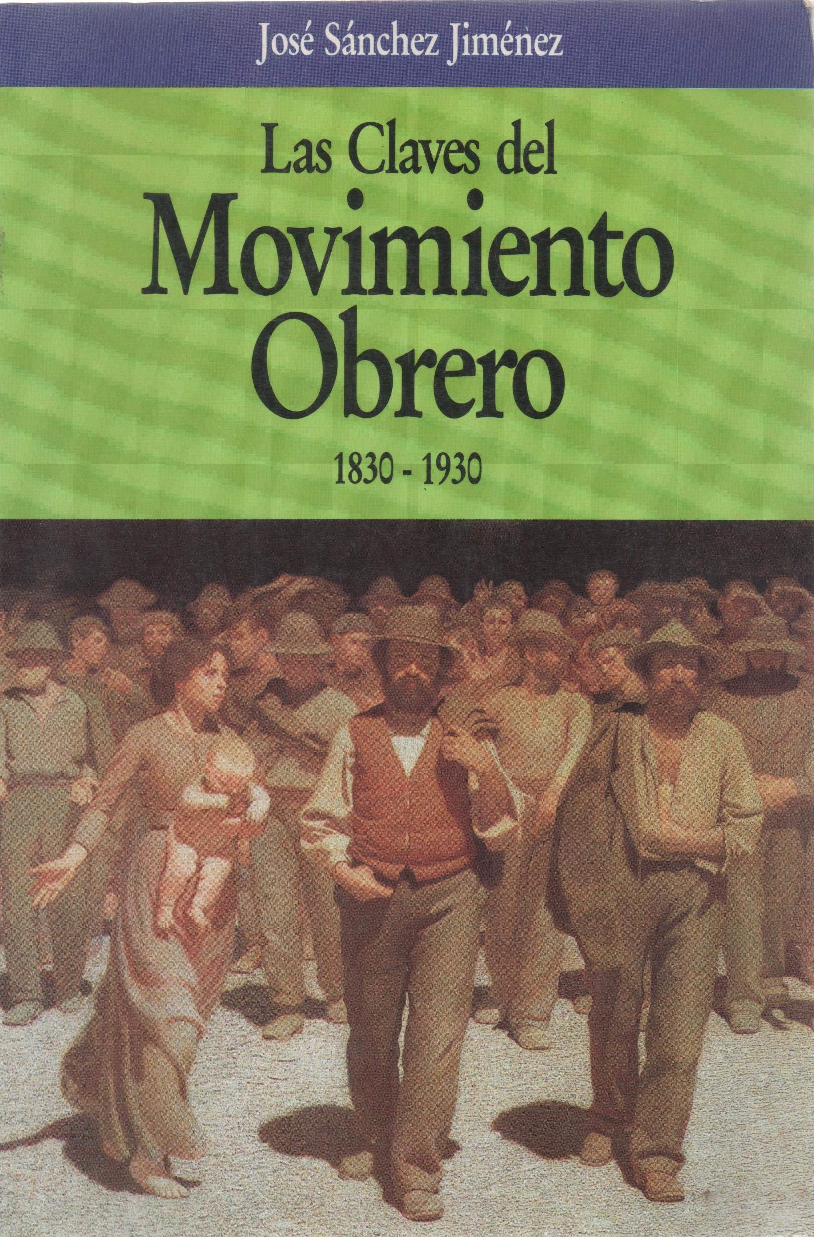 Las claves del movimiento obrero 1830-1930 Books