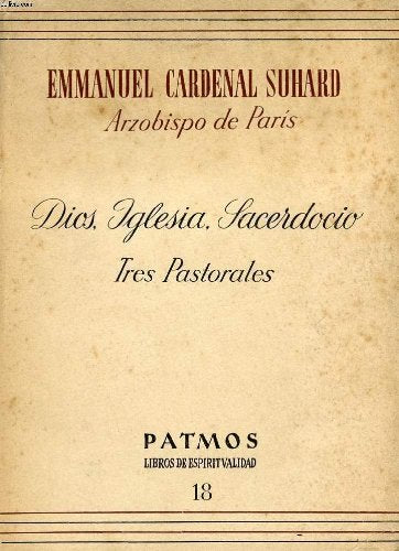 DIOS, IGLESIA, SACERDOCIO (TRES PASTORALES) Books