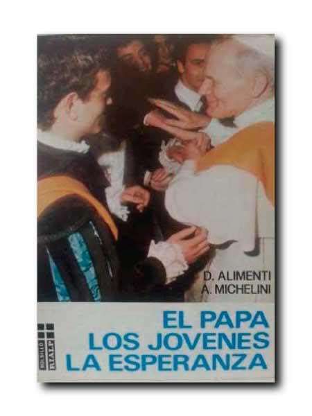 El Papa, los jóvenes: la esperanza Books