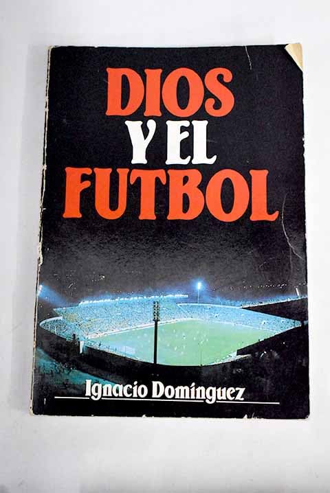 Dios y el futbol (Fuera de Colección) Books