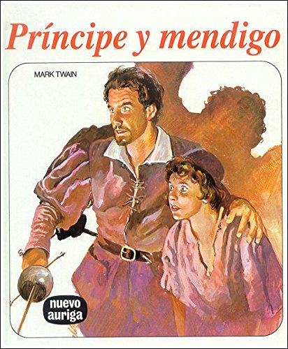 Príncipe y mendigo (Nuevo Auriga) Novels & Short Stories