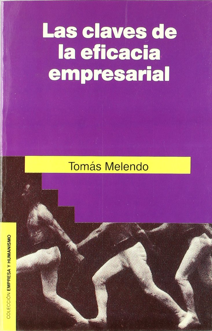Las claves de la eficacia empresarial : Un reto a los empresarios españoles book