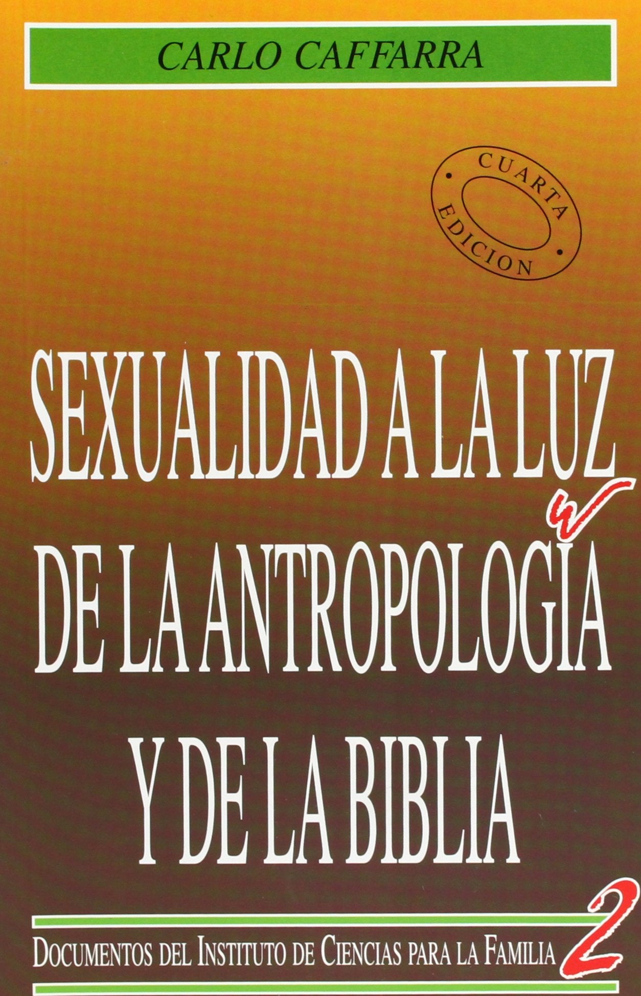 Sexualidad a la luz de la antropología y de la Biblia Social Sciences