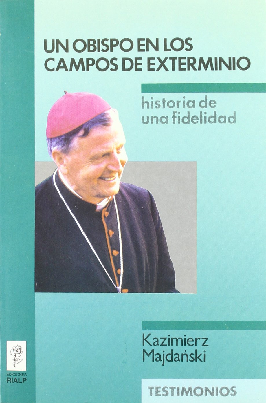 Un obispo en los campos de exterminio Novels & Short Stories