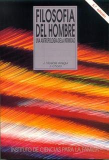 Filosofía del hombre : una antropología de la intimidad (Instituto de Ciencias para la Familia) Medicine