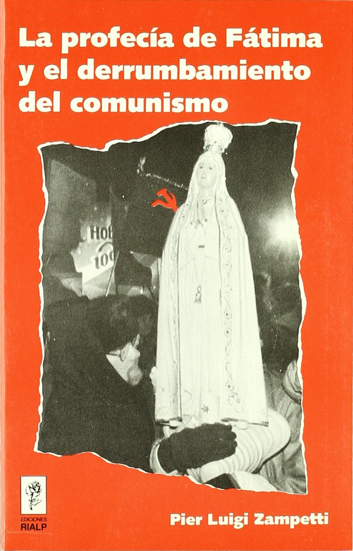 La profecía de Fátima y el derrumbamiento del comunismo book