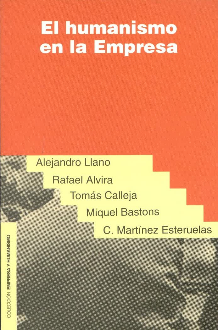 El humanismo en la empresa (Empresa y Humanismo, Band 7) Business, Finance & Career