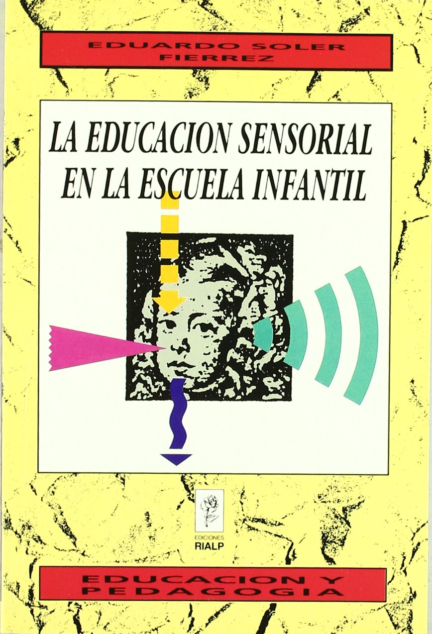 La educación sensorial en la escuela infantil (Educación y Pedagogía) Study Guides