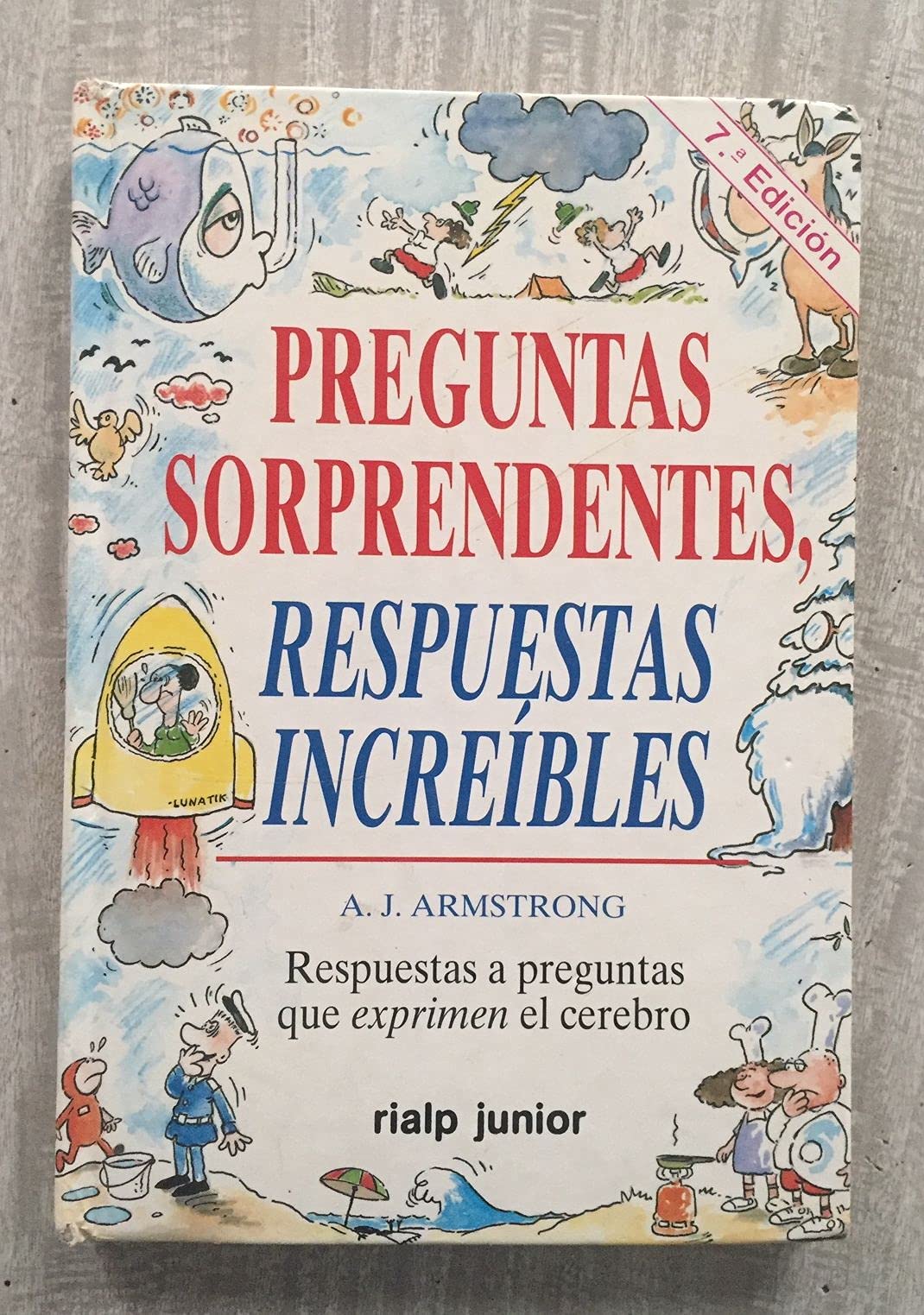 Preguntas sorprendentes, respuestas increibles (Fuera de colección (Infantil)) Social Sciences