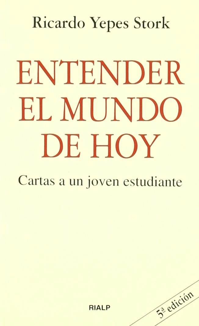 Entender el mundo de hoy : cartas a un joven estudiante Philosophy