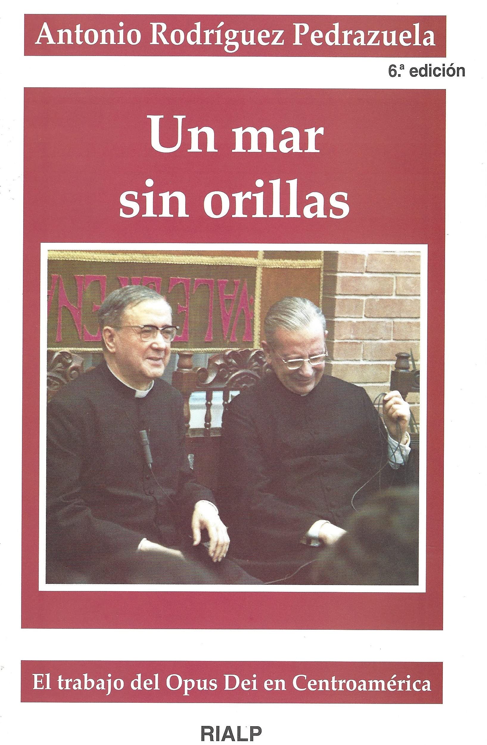 Un mar sin orillas : el trabajo del Opus Dei en Centroamérica Politics & Society