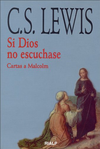 Si Dios no escuchase (Bibilioteca C. S. Lewis) Social Sciences