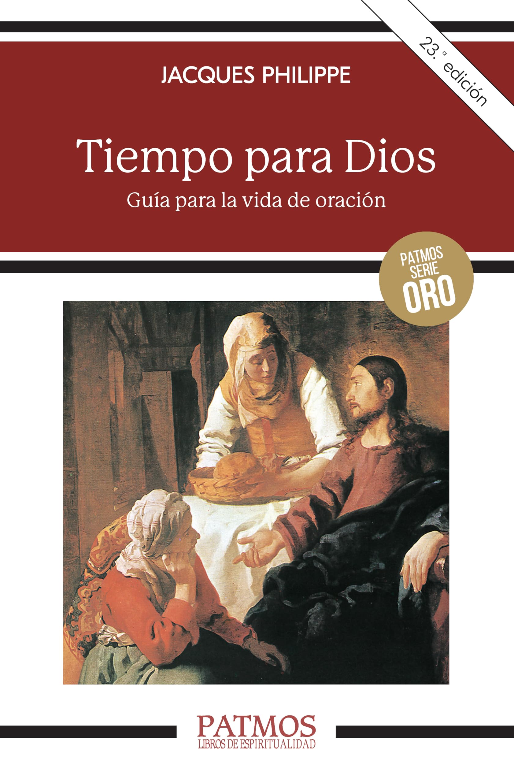 Tiempo para Dios : guía para la vida de oración (Patmos, Band 217) Religion & Esotericism