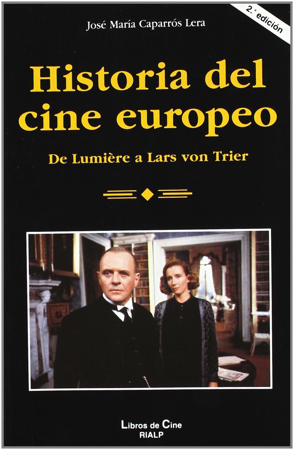 Historia del cine europeo : de Lumière a Lars von Trier Film, Art & Culture