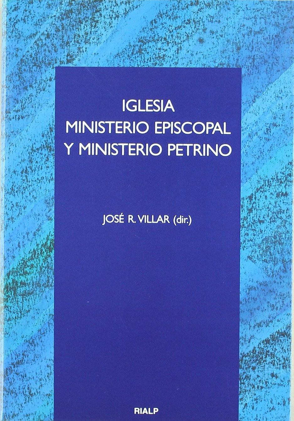Iglesia, Ministerio episcopal y Ministerio petrino book