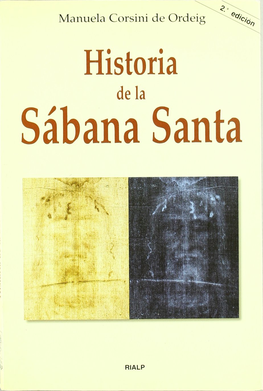 Historia de la Sábana Santa (Biografías y Testimonios) Social Sciences