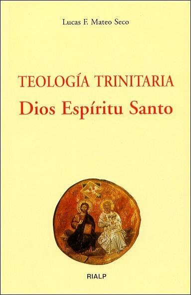 Teología trinitaria : Dios Espíritu Santo (Biblioteca de Iniciación Teológica) Social Sciences