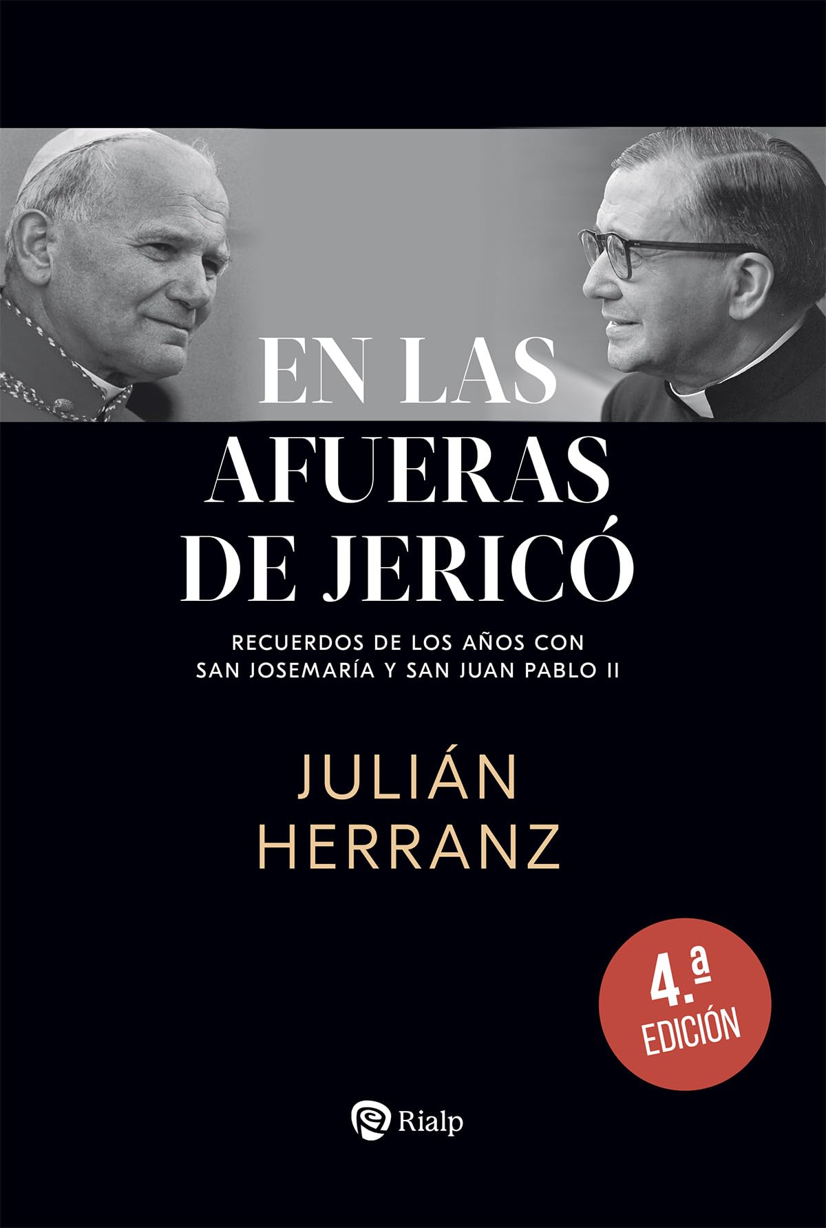 En las afueras de Jericó : recuerdos de los años con San Josemaría y Juan Pablo II (Biografías y Testimonios) Non-fiction