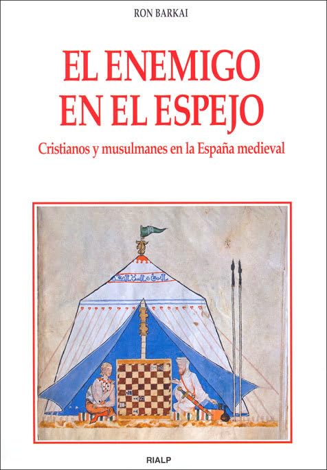 El enemigo en el espejo. Cristianos y musulmanes en la España medieval book