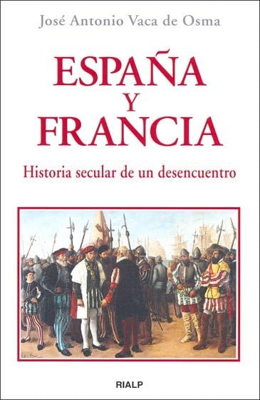 España y Francia : historia secular de un desencuentro book