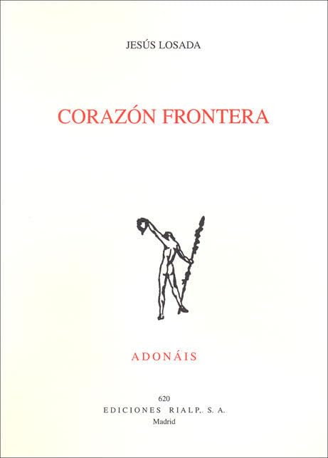 Corazón frontera (Poesía. Adonáis) Poetry