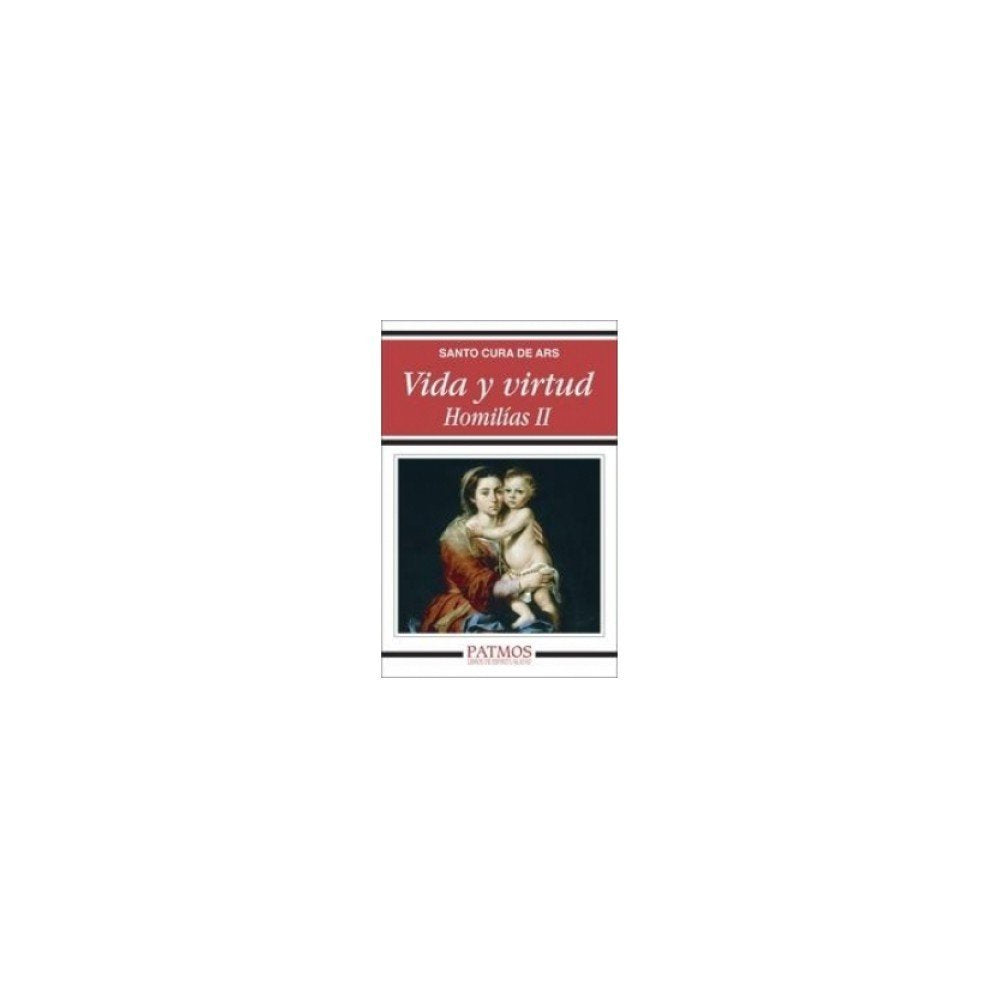 Vida y virtud. Homilías Ii (Patmos) Social Sciences